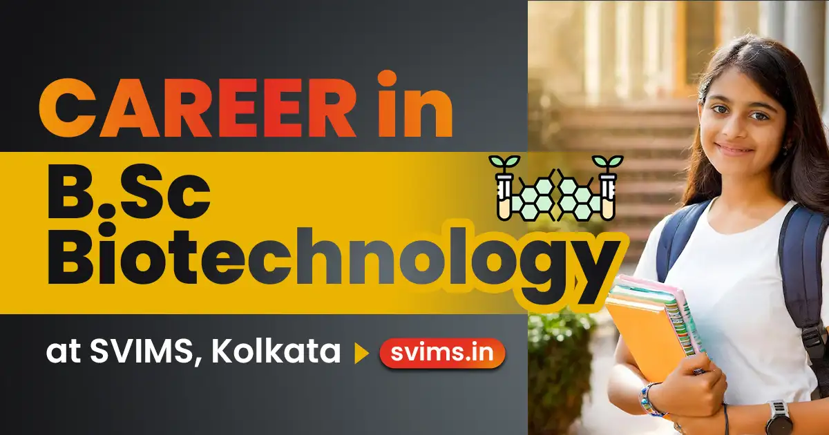 The Best Biotechnology College in Kolkata - SVIMS
